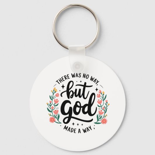 Custom Christian No Way But God Schlüsselanhänger (Vorderseite)