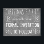 Custom Christmas Party Save the Date Chalkboard Ankündigungspostkarte<br><div class="desc">Weihnachts-Party Save the Date Formal Einladung zu folgen,  Datum,  Typografie-Tafel,  können Sie den Text ändern</div>