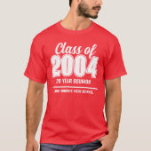 Custom Class of 2004 20 Year High School Wiederseh T-Shirt (Vorderseite)