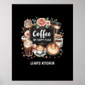 ☕ Custom Coffeecore Kitchen Café Kaffee Happy Plac Poster (Vorne)