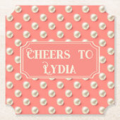 Custom Coral Pearl "Cheers to Name" Untersetzer (Vorderseite)