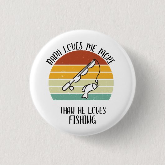 CUSTOM Dada Lieben mir mehr als die Lieben Fischen Button (Vorderseite)