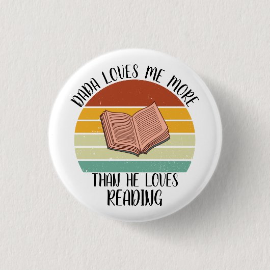 CUSTOM Dada Lieben mir mehr als die Lieben lesen Button (Vorderseite)