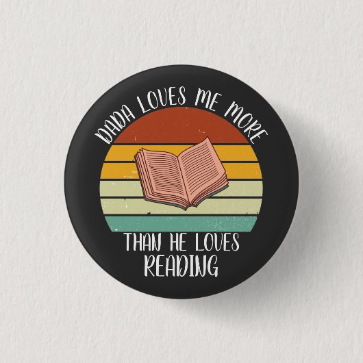 CUSTOM Dada Lieben mir mehr als die Lieben lesen Button (Vorderseite)