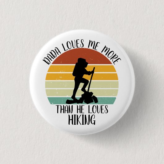 CUSTOM Dada Lieben mir mehr als die Lieben Wandern Button (Vorderseite)