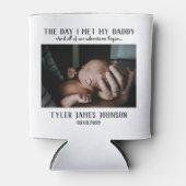 Custom Daddy Foto First Vatertag Dosenkühler (Vorderseite)