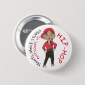 Custom Dance Studio Hip Hop Hiphop Dancer Team Button (Vorne & Hinten)