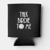 Custom Dark Color Talk Birdie to Me Golf Dosenkühler (Vorderseite)