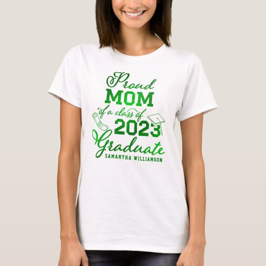 Custom Dark Green Proud Mama Class 2023 Graduate T-Shirt (Vorderseite)