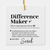 Custom Difference Maker, Mentor Appreciation Gift  Keramikornament (Vorderseite)