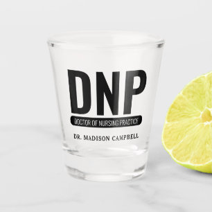 Custom DNP Doctor of Nursing Practice Abschluss Schnapsglas