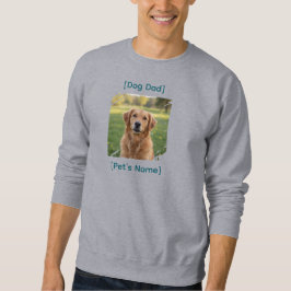 Custom Dog Dad Photo Sweatshirt | Gift for Men