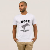 Custom Don't care Memes lustige Zitate Jokes T-Shirt (Vorne ganz)