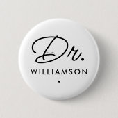 Custom Dr. Est. Abschluss für moderne Doktorandenä Button (Vorderseite)