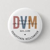 Custom DVM Doctor of Veterinary Medicine Gifts Button (Vorderseite)