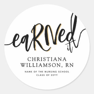 Custom eaRNed it RN Nursing School Abschluss Runder Aufkleber