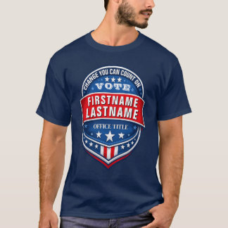 Custom Election Campaign Template T-Shirt