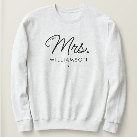 Custom Elegant Future Mrs. Verlobung Modern Sweatshirt (Design vorne)