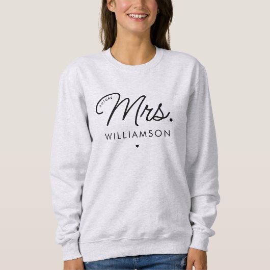 Custom Elegant Future Mrs. Verlobung Modern Sweatshirt (Vorderseite)