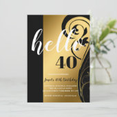Custom Elegant Schwarz-weiß & Gold Hello 40 Party Einladung (Stehend Vorderseite)