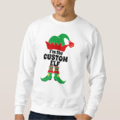Custom Elf I bin der Custom Elf Sweatshirt (Vorderseite)