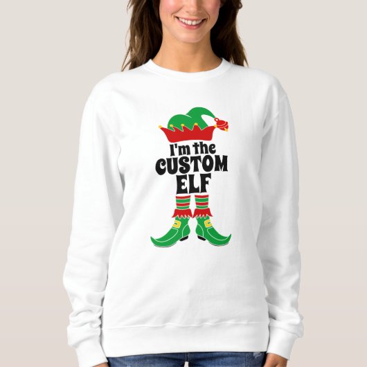 Custom Elf Ich bin der benutzerdefinierte Elf Erst Sweatshirt (Vorderseite)