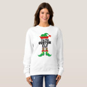 Custom Elf Ich bin der benutzerdefinierte Elf Erst Sweatshirt (Vorne ganz)