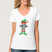 Custom Elf Ich bin der benutzerdefinierte Elf Erst T-Shirt (Vorderseite)