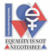 Custom Equality Is Not Negotiable Women's Day  Aufkleber (Vorderseite)