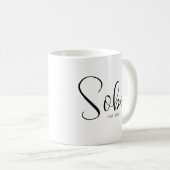 Custom Est Sober Calligraphy Schwarz-weiß Kaffeetasse (VorderseiteRechts)