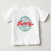 Custom Family Christmas Group Matching Name Year Baby T-shirt (Vorderseite)