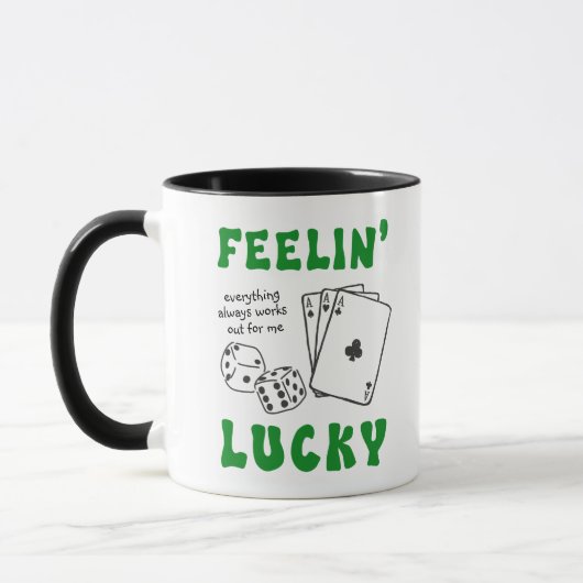Custom Feelin' Lucky Positive Affirmation & Aces Tasse (Links)