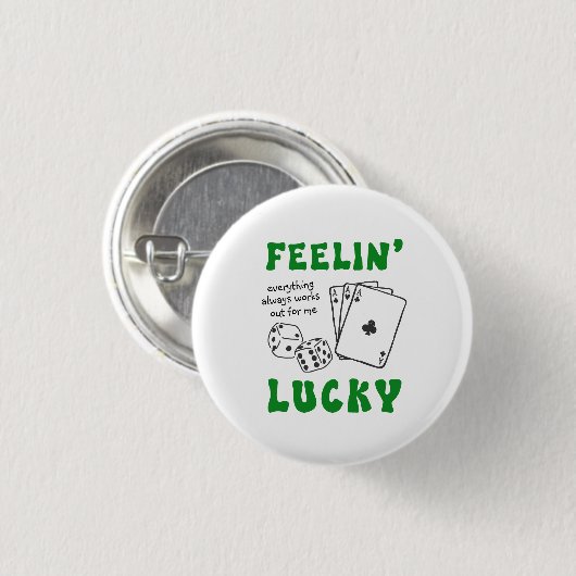Custom Feelin' Lucky Postive Affirmation Button (Vorne & Hinten)