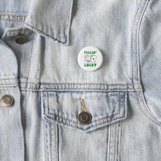Custom Feelin' Lucky Postive Affirmation Button (Beispiel)