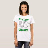 Custom Feelin' Lucky Postive Affirmation T-Shirt (Vorne ganz)