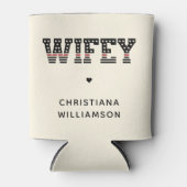 Custom Fire Wifey They Red Line Feuerwehrmann-Ehef Dosenkühler (Vorderseite)