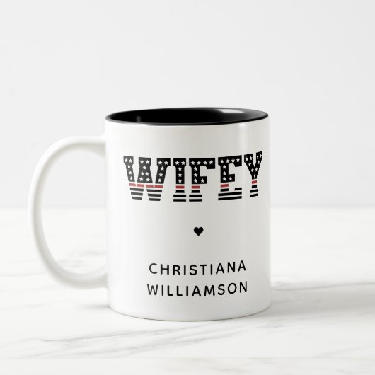 Custom Fire Wifey They Red Line Feuerwehrmann-Ehef Zweifarbige Tasse (Links)