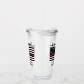 Custom Firefighter Thin Red Line Fire Department Acryltrinkbecher (Rechts)