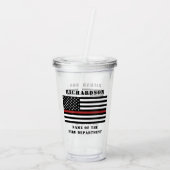Custom Firefighter Thin Red Line Fire Department Acryltrinkbecher (Rückseite)