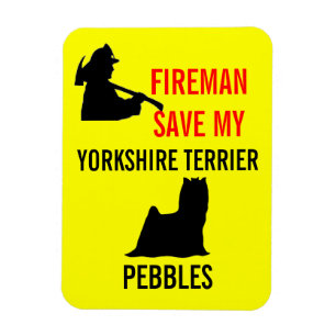 Custom Fireman Rettete My Yorkshire Terrier Safety Magnet