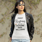 Custom First Christmas als The Future Mrs. T-Shirt