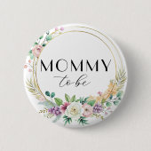 Custom Floral Baby Shooting Button - MOMMY to be (Vorderseite)