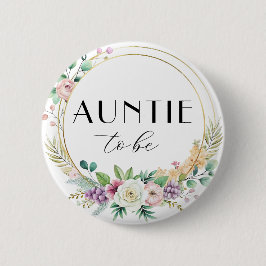 Custom Floral Baby Shower Button - AUNTIE to be