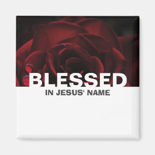 Custom Floral Rote Rose BLESSED Magnet