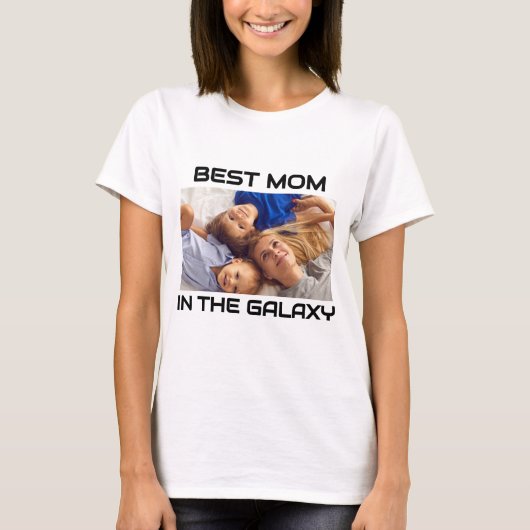 Custom Foto "Best Mama in the Galaxy" - Mother's d T-Shirt (Vorderseite)