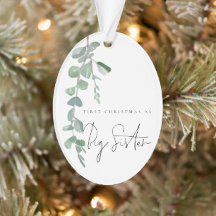 Custom Foto Eucalyptus First Christmas Big Sister Ornament