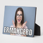 Custom Foto Funny Ermahgerd Meme Style Fotoplatte (Seite)
