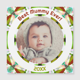 Custom Foto Green Mother's Day Best Mummy Ever Magnetkarte
