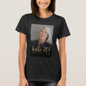 Custom Foto Hello 70 Seventieth Birthday Party T-Shirt (Vorderseite)