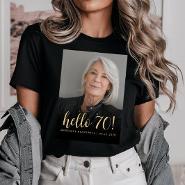 Custom Foto Hello 70 Seventieth Birthday Party T-Shirt
